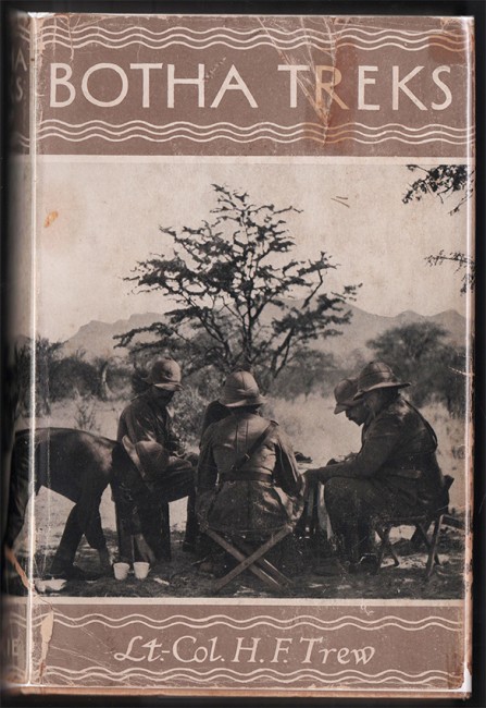 Botha Treks by Lt.-Col. H.F. Trew