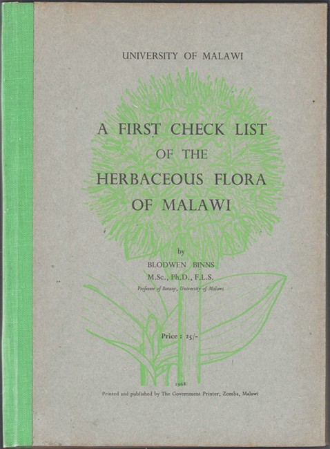 First Check List of the Herbaceous Flora of Malawi by Blodwin Binns