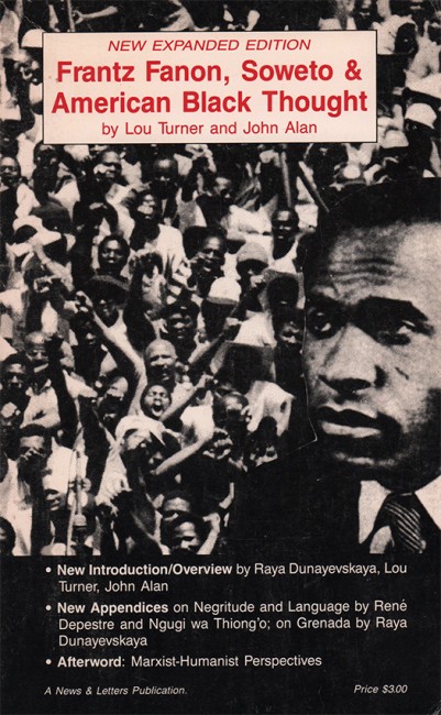 Franz Fanon, Soweto & American Black Thought
