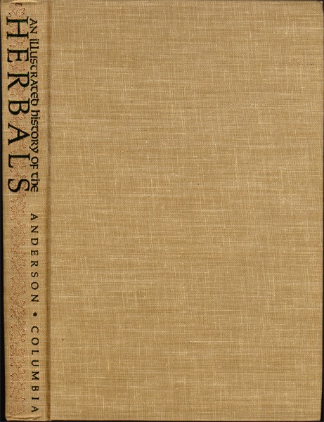 Illustrated History of the Herbals by Frank J. Anderson