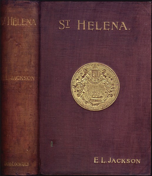 St Helena: The Historic Island by E.L. Jackson