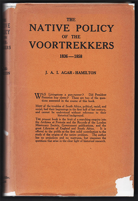 Native Policy of the Voortrekkers by J.A.I. Agar-Hamilton