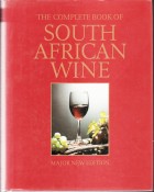 Complete Book of South African Wine