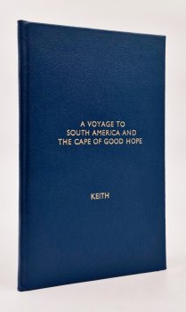 A Voyage to South America and the Cape of Good Hope by Sir George Mouat Keith, image 1 of 4