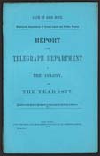 Report of the Telegraph Department of the Colony for the Year 1877