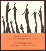 Rock-Paintings of the South-West Cape/ Rotstekeninge Van Die Suidwes-Kaap